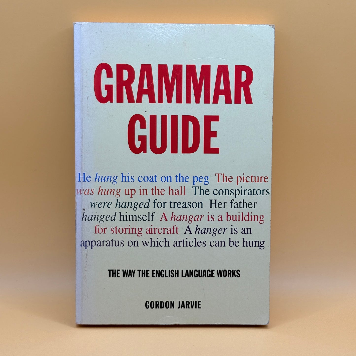 Grammar Guide by Gordon Jarvie