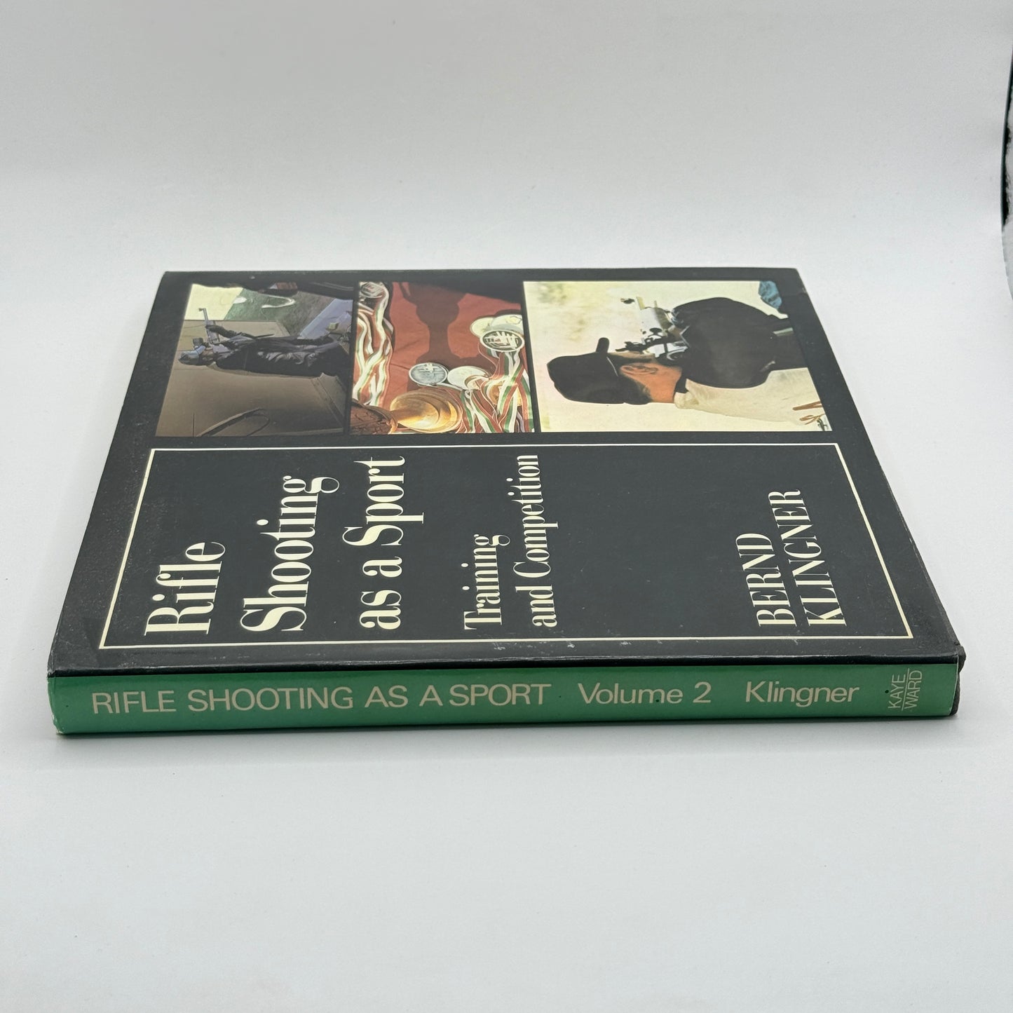 Rifle Shooting as a Sport: Training and Competition by Bernd Klingner Vol 2