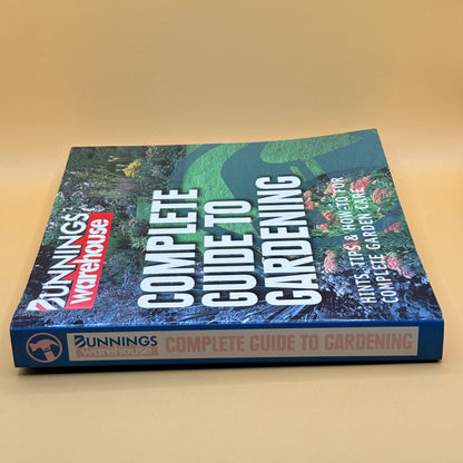 Bunnings Warehouse Complete Guide to Gardening