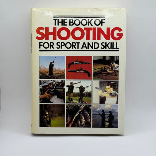 The Book of Shooting for Sport and Skill by Müller