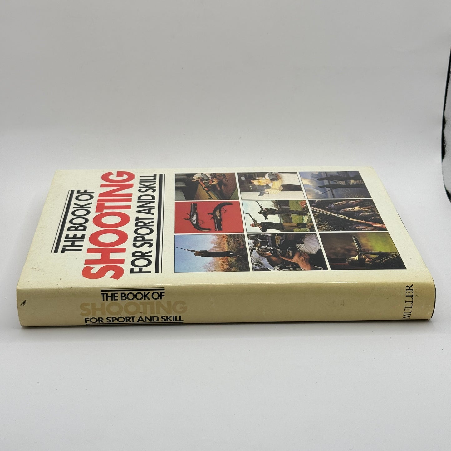 The Book of Shooting for Sport and Skill by Müller