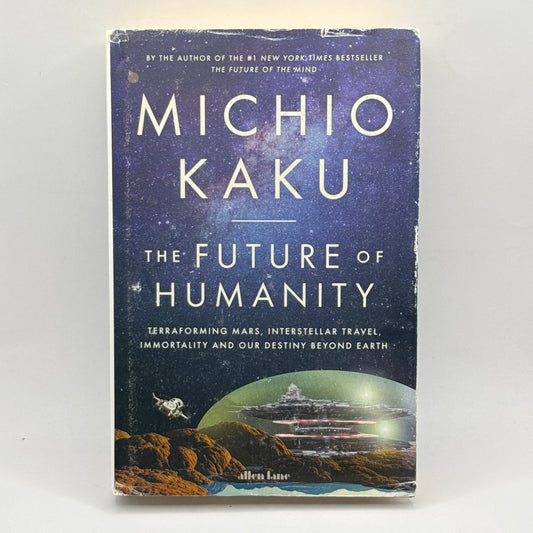 The Future of Humanity by Michio Kaku