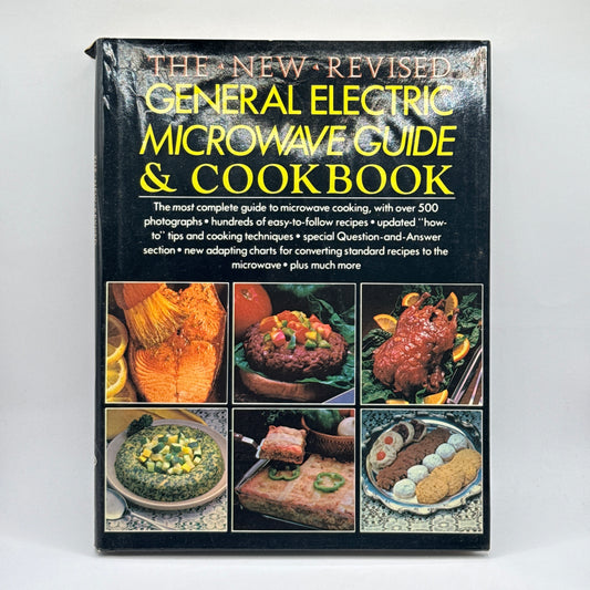 The New & Revised General Electric Microwave Guide & Cookbook (1970’s)