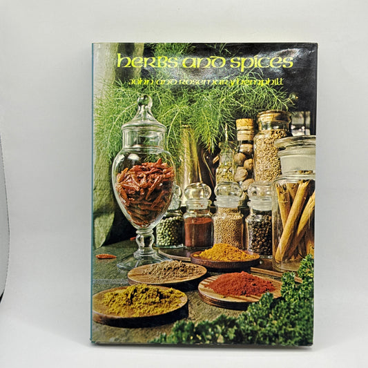 Herbs and Spices by John and Rosemary Hemphill