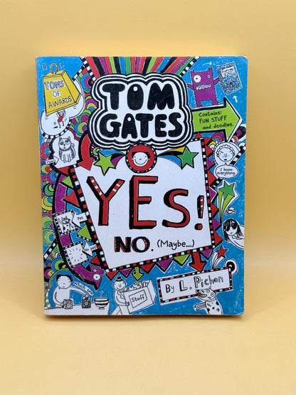 Yes! No. (Maybe…) by Tom Gates (L. Pichon)