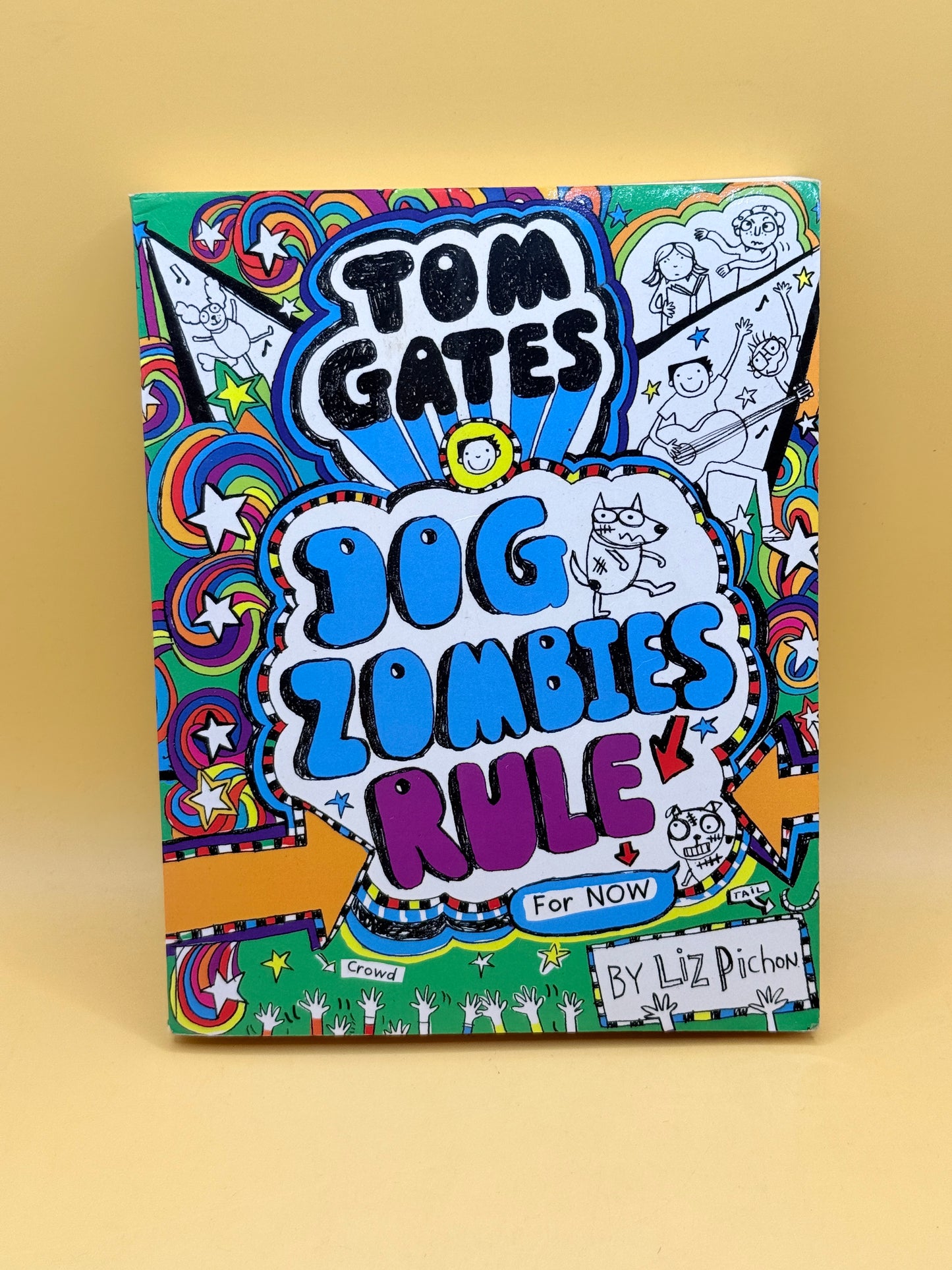 Tom Gates: DogZombies Rule (For Now) by Liz Pichon