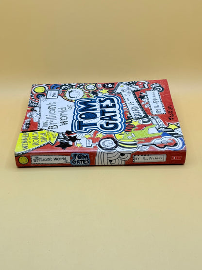 The Brilliant World of Tom Gates by Liz Pichon