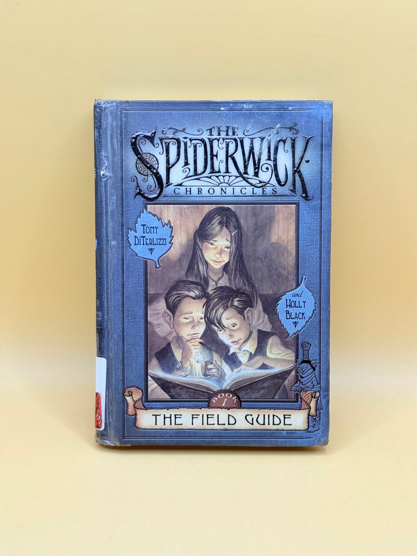 The Spiderwick Chronicles: The Field Guide by Tony DiTerlizzi and Holly Black