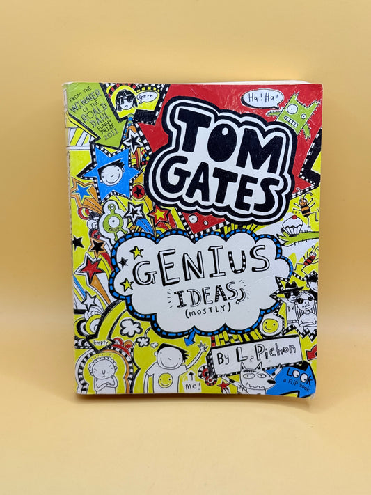 Tom Gates: Genius Ideas (Mostly) by Liz Pichon
