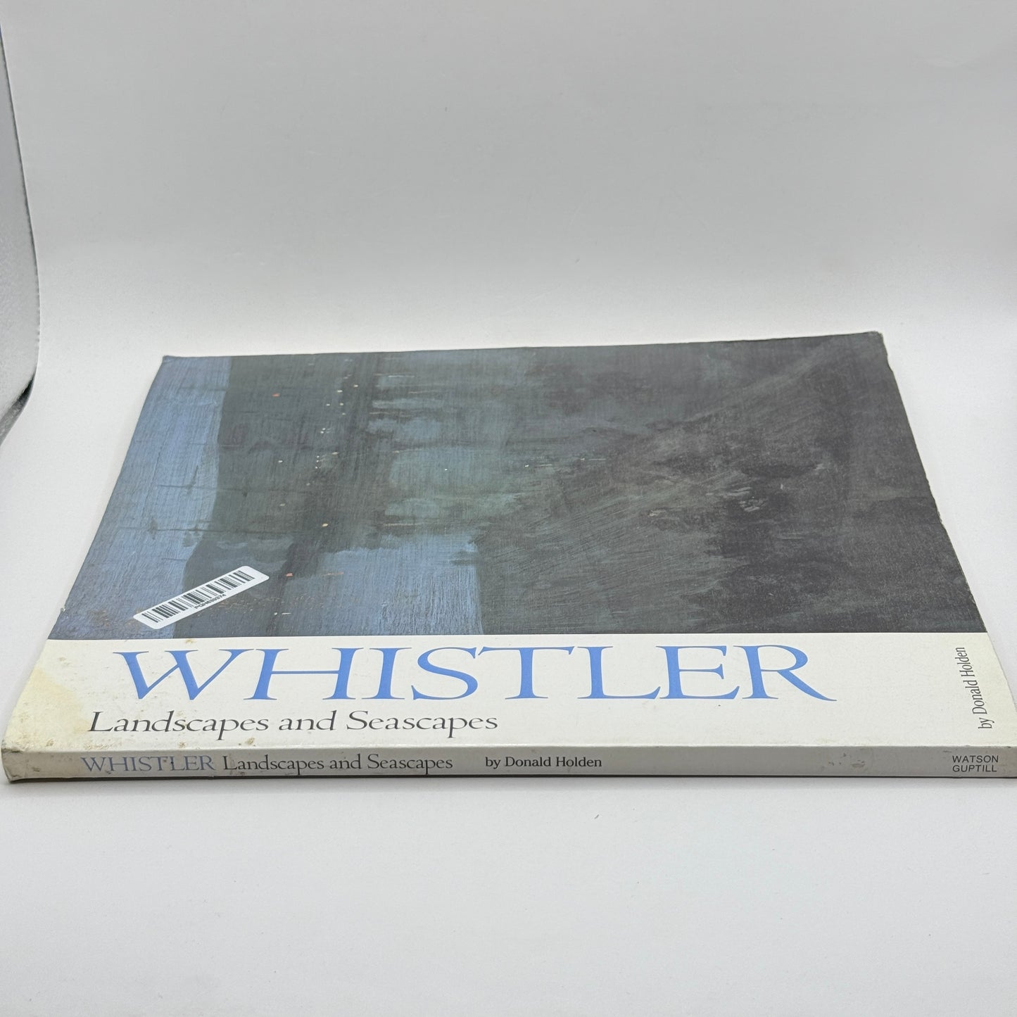 Whistler Landscapes and Seascapes by Donald Holden