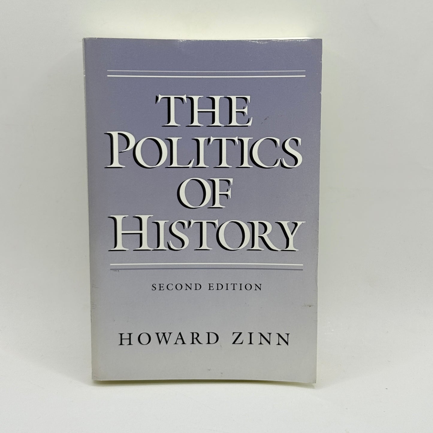 The Politics of History by Howard Zinn