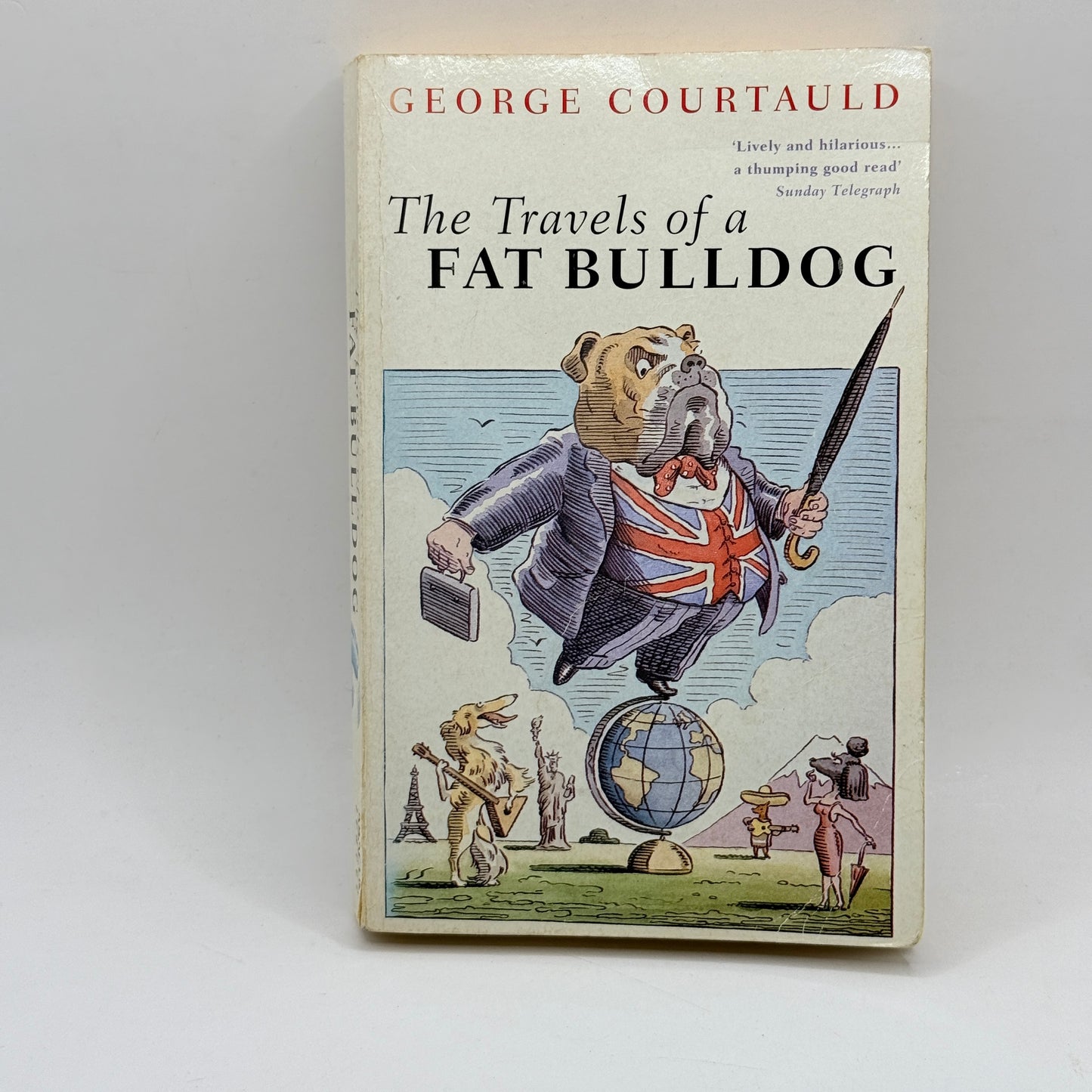 The Travels of a Fat Bulldog by George Courtauld
