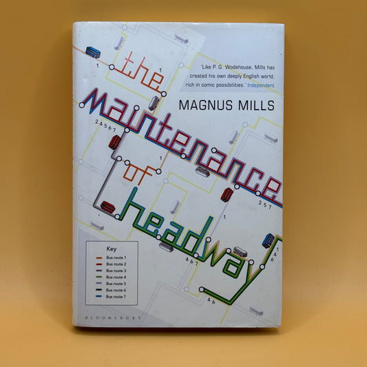 The Maintenance of Headway by Magnus Mills