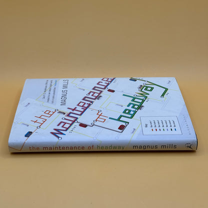 The Maintenance of Headway by Magnus Mills