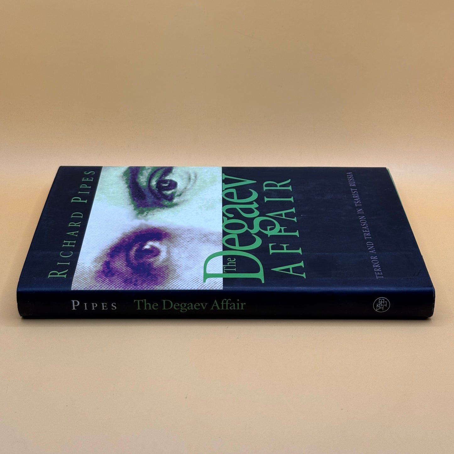 The Degaev Affair: Terror and Treason in Tsarist Russia by Richard Pipes