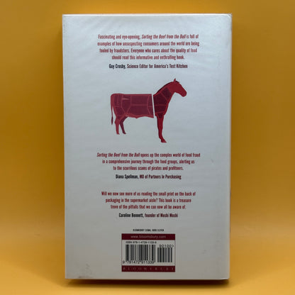 Sorting the Beef from the Bull: The Science of Food Fraud Forensics by Richard Evershed & Nicola Temple