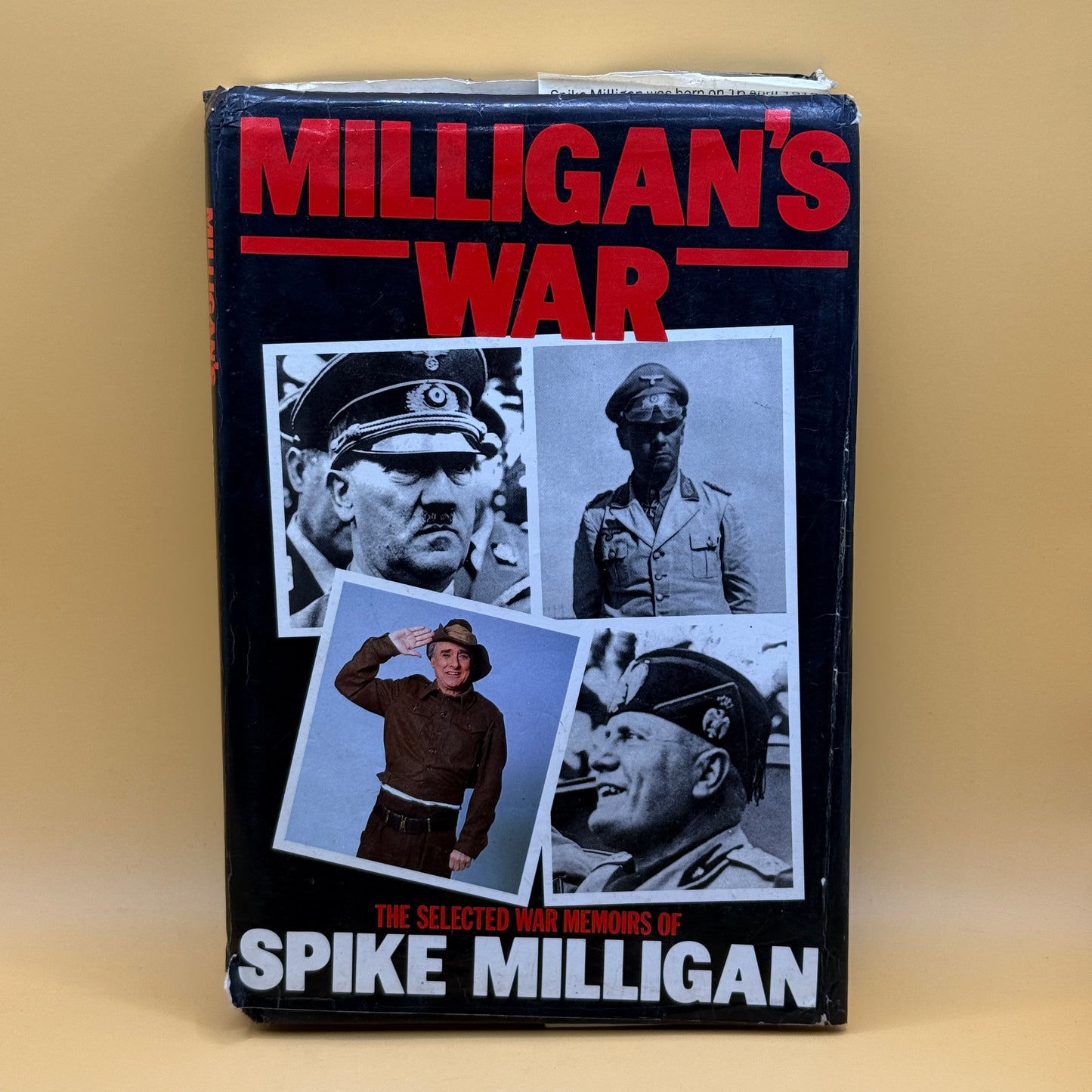 Milligan’s War: The Selected War Memoirs of Spike Milligan