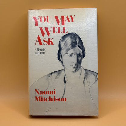 You May Well Ask by Naomi Mitchison