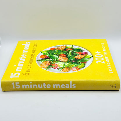 15 Minute Meals: 6 Ingredients or Less by Unknown Author