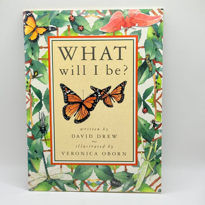 What will I be? by David Drew and Veronica Oborn