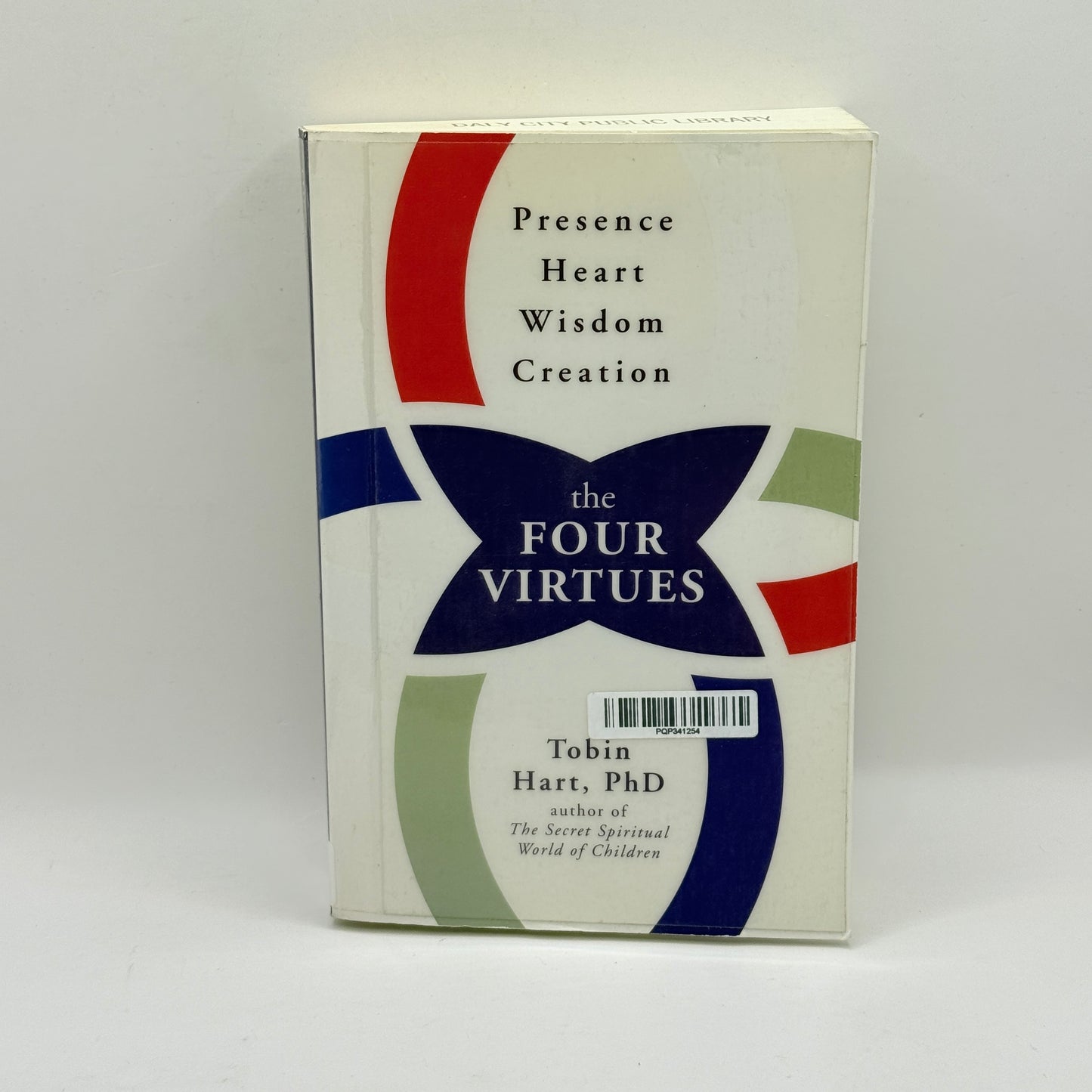 The Four Virtues by Tobin Hart, PhD