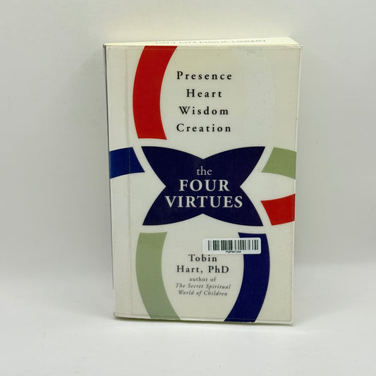 The Four Virtues by Tobin Hart, PhD