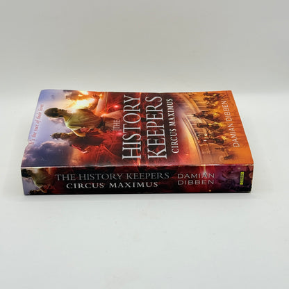 The History Keepers: Circus Maximus by Damian Dibben