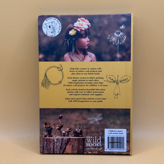 Wild Imagination: Nature Craft Projects for Kids by Brooke Davis