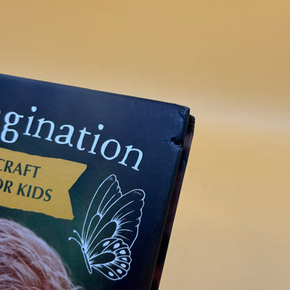 Wild Imagination: Nature Craft Projects for Kids by Brooke Davis