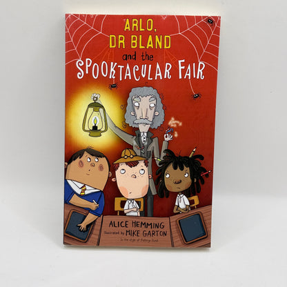 Arlo, Dr Bland and the Spooktacular Fair by Alice Hemming