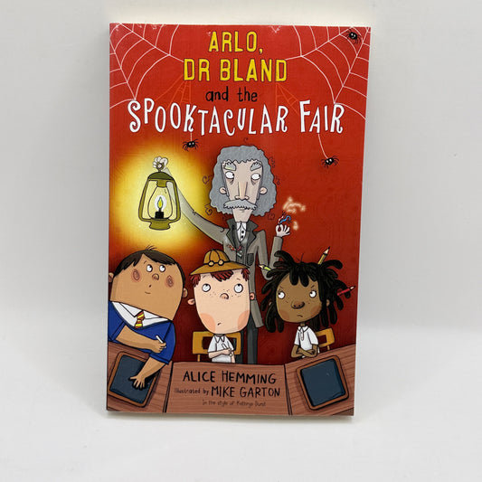 Arlo, Dr Bland and the Spooktacular Fair by Alice Hemming