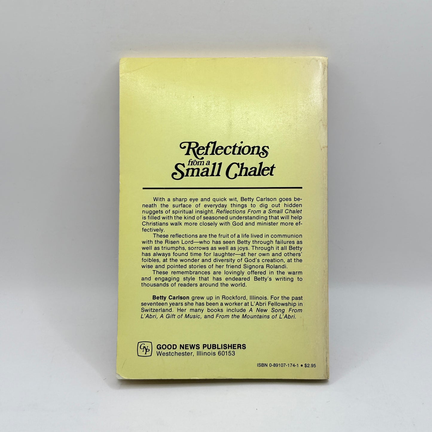 Reflections from a Small Chalet by Betty Carlson