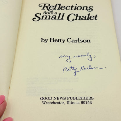 Reflections from a Small Chalet by Betty Carlson