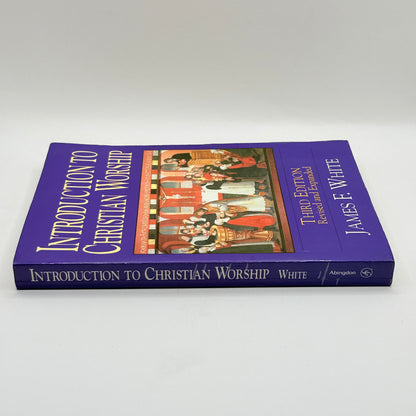 Introduction to Christian Worship by James F. White
