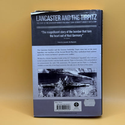 The Lancaster and the Tirpitz by Tony Iveson & Brian Milton