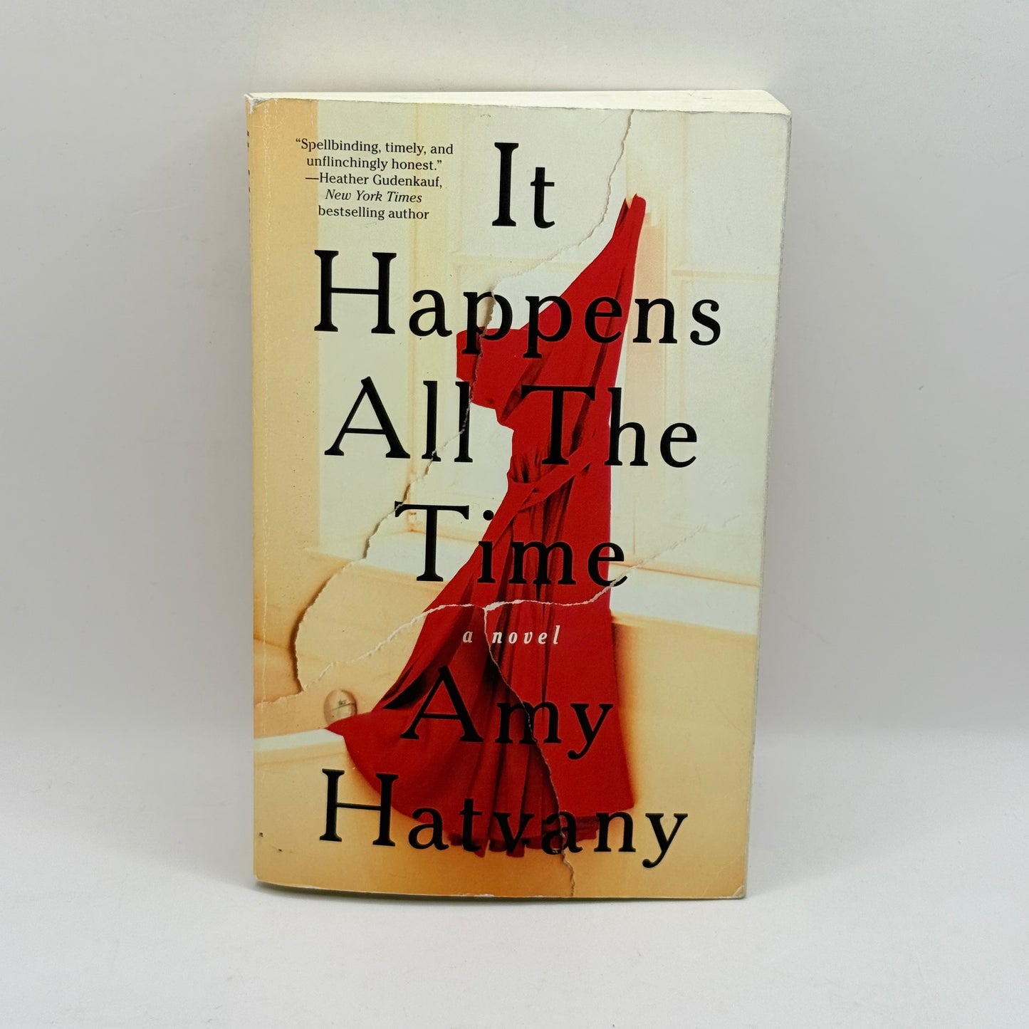 It Happens All The Time by Amy Hatvany