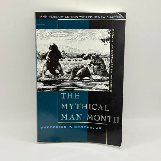 The Mythical Man-Month by Frederick P. Brooks, Jr.