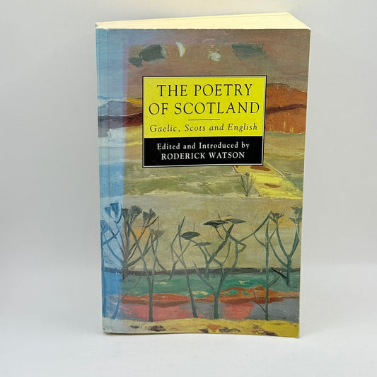 The Poetry of Scotland edited by Roderick Watson