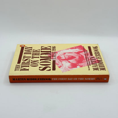 The First Day on the Somme by Martin Middlebrook