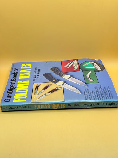Gun Digest Book of Folding Knives by Jack Lewis and B. R. Hughes