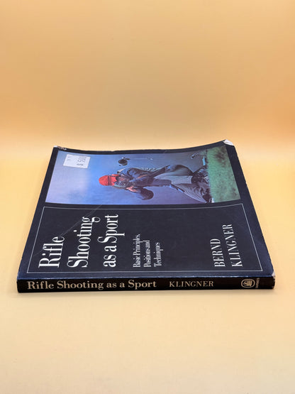 Rifle Shooting as a Sport by Bernd Klingner