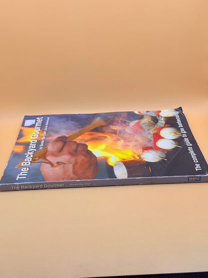 The Backyard Gourmet by Derek the Chef (Derek Robertson)
