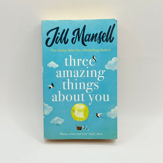 Three Amazing Things About You by Jill Mansell