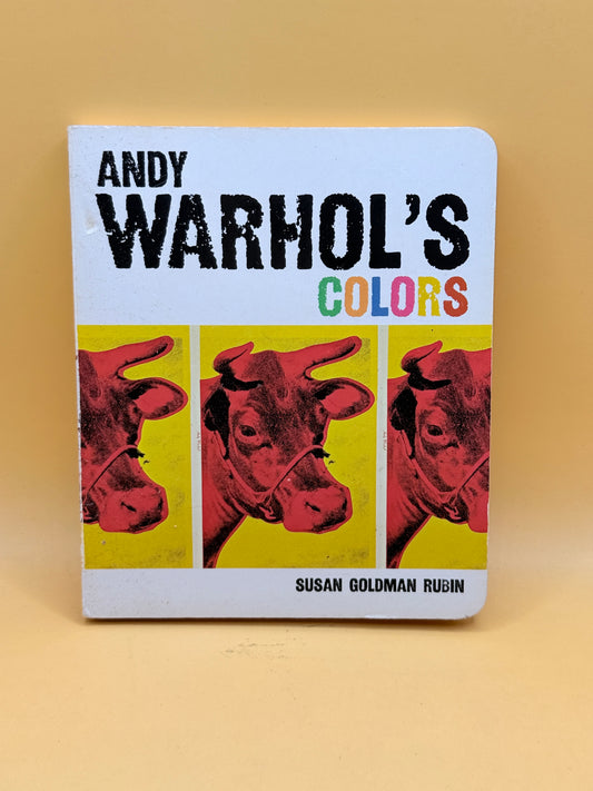 Andy Warhol’s Colors by Susan Goldman Rubin