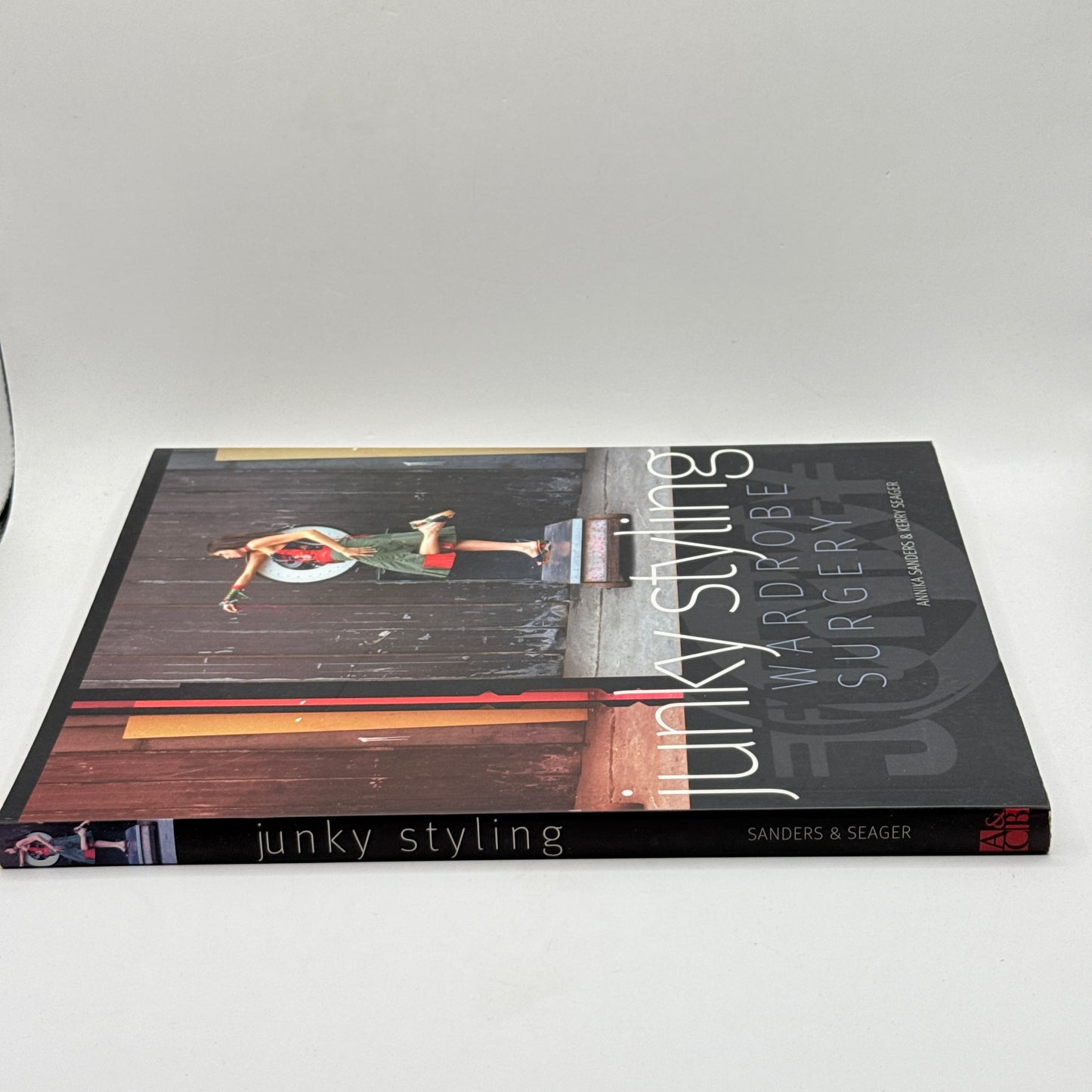 Junky Styling: Wardrobe Surgery by Annika Sanders & Kerry Seager