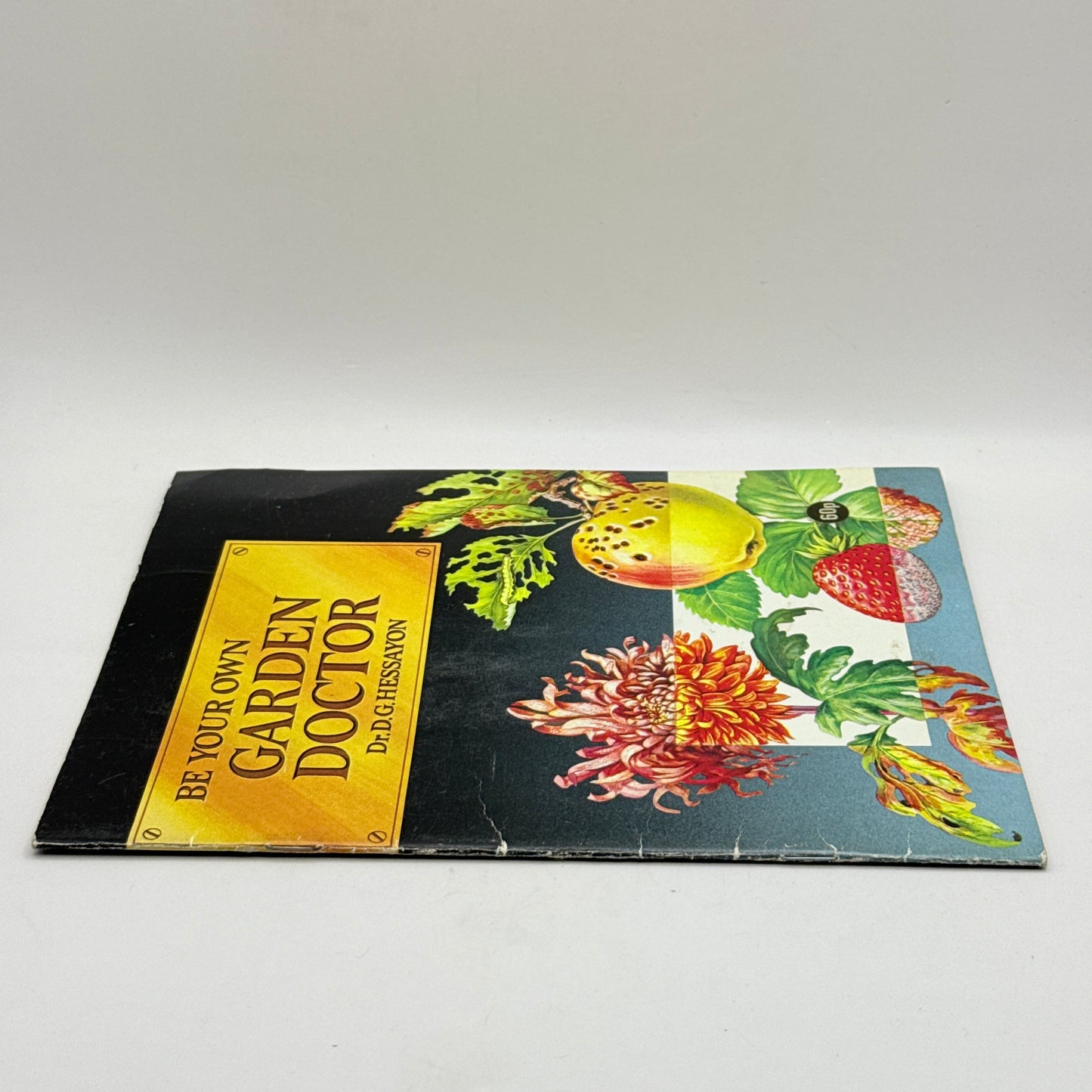Be Your Own Garden Doctor by Dr. D.G. Hessayon