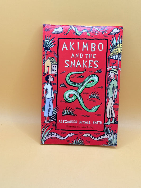 Akimbo and the Snakes by Alexander McCall Smith