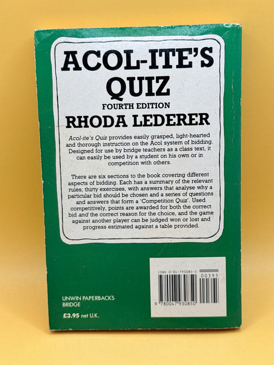 Acol-ite’s Quiz (Fourth Edition) by Rhoda Lederer