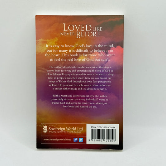 Loved Like Never Before by Ken Symington