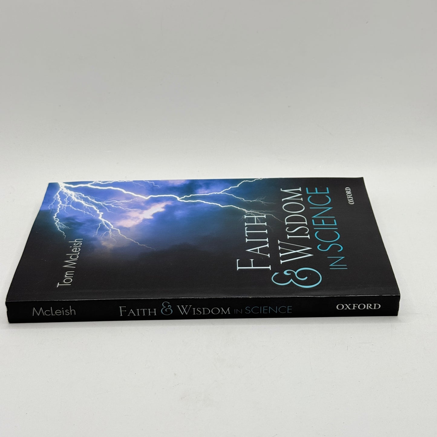 Faith & Wisdom in Science by Tom McLeish